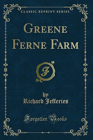 Seller image for Greene Ferne Farm (Classic Reprint) for sale by Forgotten Books