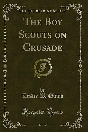 Seller image for The Boy Scouts on Crusade (Classic Reprint) for sale by Forgotten Books