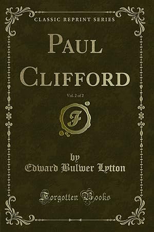 Seller image for Paul Clifford, Vol. 2 of 2 (Classic Reprint) for sale by Forgotten Books