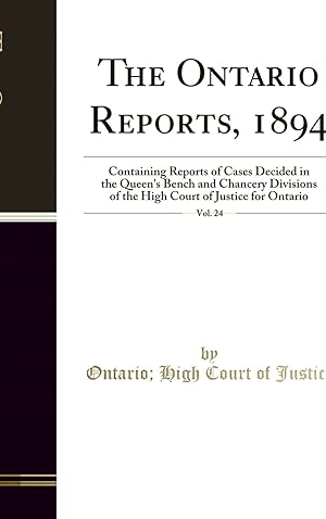 Image du vendeur pour The Ontario Reports, 1894, Vol. 24 (Classic Reprint) mis en vente par Forgotten Books