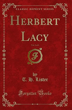 Image du vendeur pour Herbert Lacy, Vol. 2 of 3 (Classic Reprint) mis en vente par Forgotten Books