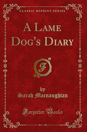 Seller image for A Lame Dog's Diary (Classic Reprint) for sale by Forgotten Books