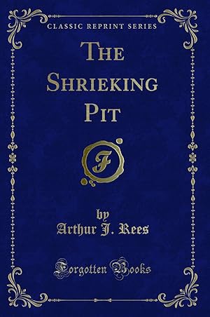 Imagen del vendedor de The Shrieking Pit (Classic Reprint) a la venta por Forgotten Books