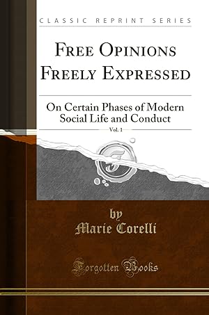 Seller image for Free Opinions Freely Expressed, Vol. 1 (Classic Reprint) for sale by Forgotten Books