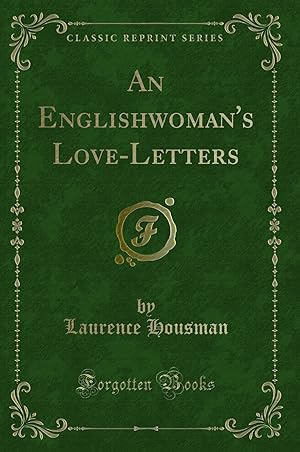 Seller image for An Englishwoman's Love-Letters (Classic Reprint) for sale by Forgotten Books