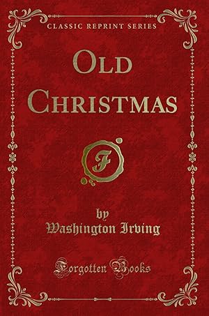 Seller image for Old Christmas (Classic Reprint) for sale by Forgotten Books