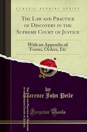 Bild des Verkufers fr The Law and Practice of Discovery in the Supreme Court of Justice zum Verkauf von Forgotten Books