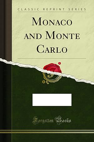 Bild des Verkufers fr Monaco and Monte Carlo (Classic Reprint) zum Verkauf von Forgotten Books