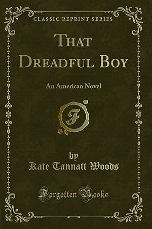 Seller image for That Dreadful Boy: An American Novel (Classic Reprint) for sale by Forgotten Books