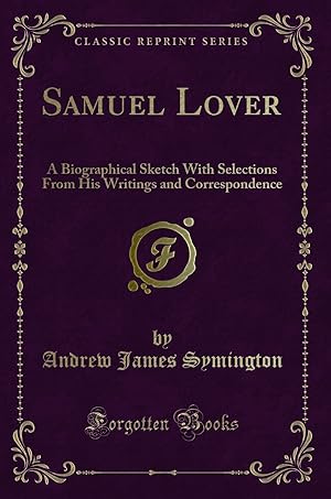 Image du vendeur pour Samuel Lover (Classic Reprint) mis en vente par Forgotten Books