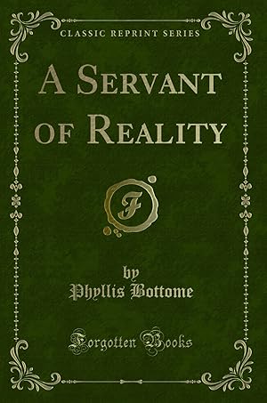 Imagen del vendedor de A Servant of Reality (Classic Reprint) a la venta por Forgotten Books