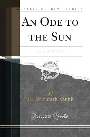 Seller image for An Ode to the Sun: And Other Poems (Classic Reprint) for sale by Forgotten Books