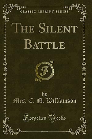 Image du vendeur pour The Silent Battle (Classic Reprint) mis en vente par Forgotten Books