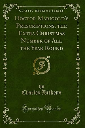 Seller image for Doctor Marigold's Prescriptions (Classic Reprint) for sale by Forgotten Books