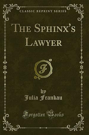 Image du vendeur pour The Sphinx's Lawyer (Classic Reprint) mis en vente par Forgotten Books