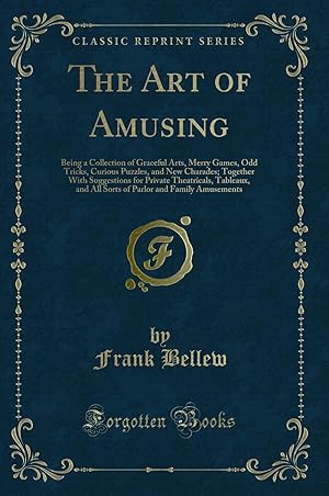 Image du vendeur pour The Art of Amusing (Classic Reprint) mis en vente par Forgotten Books