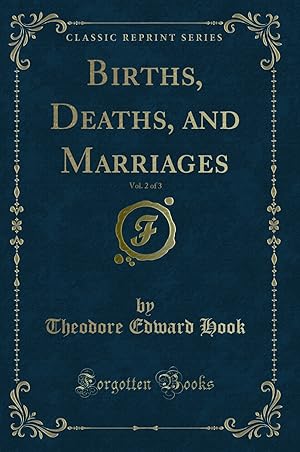 Imagen del vendedor de Births, Deaths, and Marriages, Vol. 2 of 3 (Classic Reprint) a la venta por Forgotten Books