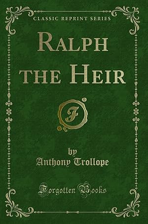 Bild des Verkufers fr Ralph the Heir (Classic Reprint) zum Verkauf von Forgotten Books