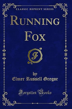Seller image for Running Fox (Classic Reprint) for sale by Forgotten Books