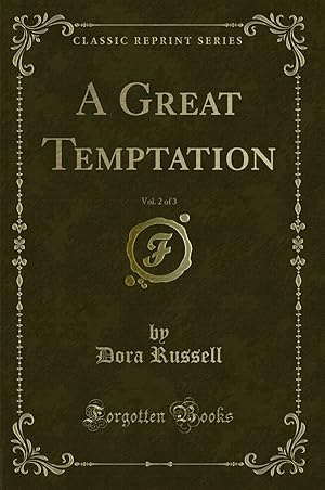 Seller image for A Great Temptation, Vol. 2 of 3 (Classic Reprint) for sale by Forgotten Books