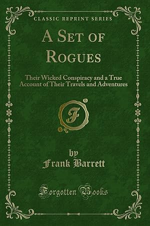Seller image for A Set of Rogues (Classic Reprint) for sale by Forgotten Books