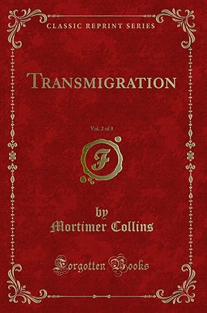 Imagen del vendedor de Transmigration, Vol. 2 of 3 (Classic Reprint) a la venta por Forgotten Books