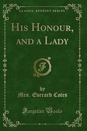 Seller image for His Honour, and a Lady (Classic Reprint) for sale by Forgotten Books