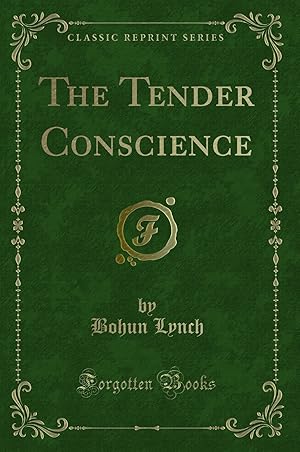 Image du vendeur pour The Tender Conscience (Classic Reprint) mis en vente par Forgotten Books