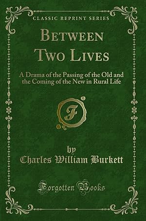 Seller image for Between Two Lives (Classic Reprint) for sale by Forgotten Books