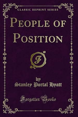 Image du vendeur pour People of Position (Classic Reprint) mis en vente par Forgotten Books