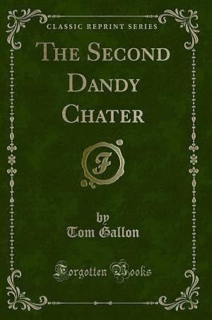 Immagine del venditore per The Second Dandy Chater (Classic Reprint) venduto da Forgotten Books