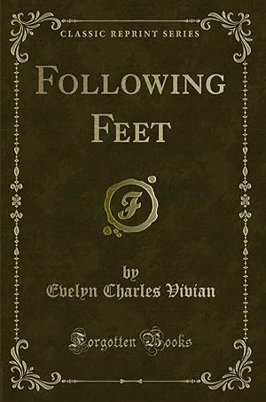 Seller image for Following Feet (Classic Reprint) for sale by Forgotten Books