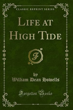 Imagen del vendedor de Life at High Tide (Classic Reprint) a la venta por Forgotten Books
