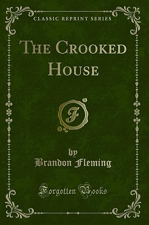 Image du vendeur pour The Crooked House (Classic Reprint) mis en vente par Forgotten Books