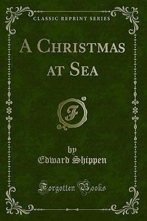 Imagen del vendedor de A Christmas at Sea (Classic Reprint) a la venta por Forgotten Books