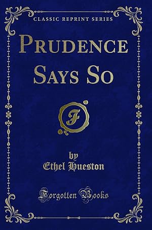 Seller image for Prudence Says So (Classic Reprint) for sale by Forgotten Books