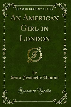Imagen del vendedor de An American Girl in London (Classic Reprint) a la venta por Forgotten Books