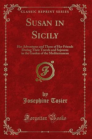 Seller image for Susan in Sicily (Classic Reprint) for sale by Forgotten Books