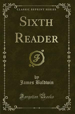 Seller image for Sixth Reader (Classic Reprint) for sale by Forgotten Books