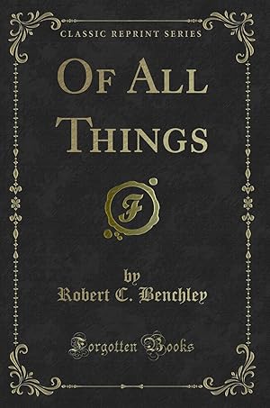 Seller image for Of All Things (Classic Reprint) for sale by Forgotten Books