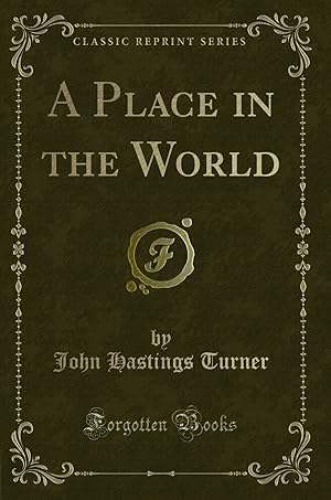 Seller image for A Place in the World (Classic Reprint) for sale by Forgotten Books