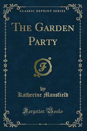 Immagine del venditore per The Garden Party (Classic Reprint) venduto da Forgotten Books