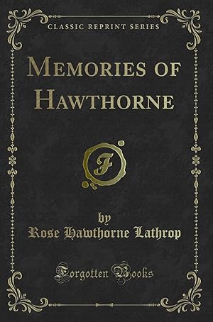 Imagen del vendedor de Memories of Hawthorne (Classic Reprint) a la venta por Forgotten Books