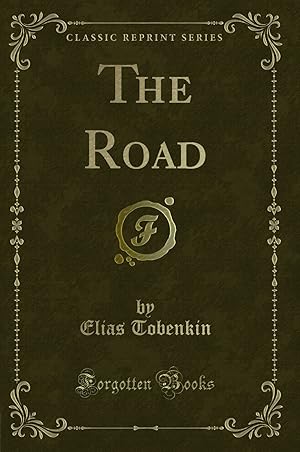 Image du vendeur pour The Road (Classic Reprint) mis en vente par Forgotten Books