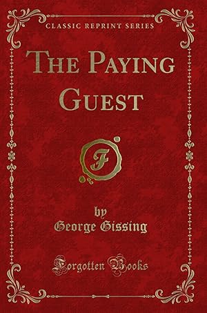 Image du vendeur pour The Paying Guest (Classic Reprint) mis en vente par Forgotten Books