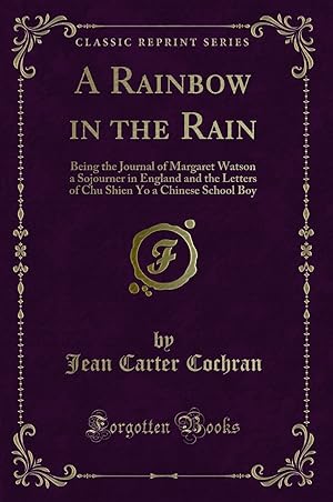 Seller image for A Rainbow in the Rain (Classic Reprint) for sale by Forgotten Books