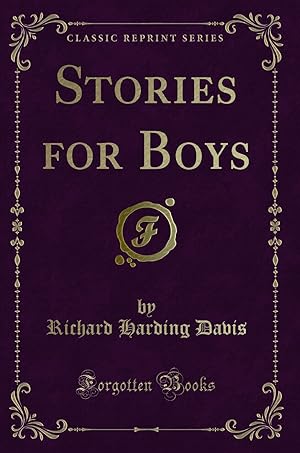 Immagine del venditore per Stories for Boys (Classic Reprint) venduto da Forgotten Books