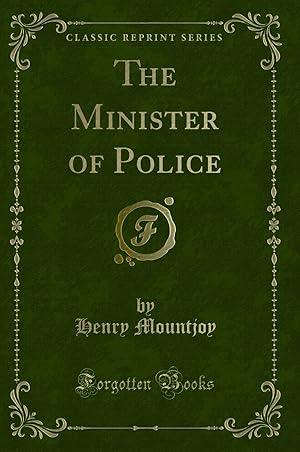 Seller image for The Minister of Police (Classic Reprint) for sale by Forgotten Books