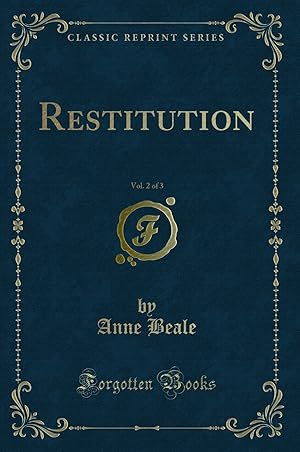 Imagen del vendedor de Restitution, Vol. 2 of 3 (Classic Reprint) a la venta por Forgotten Books