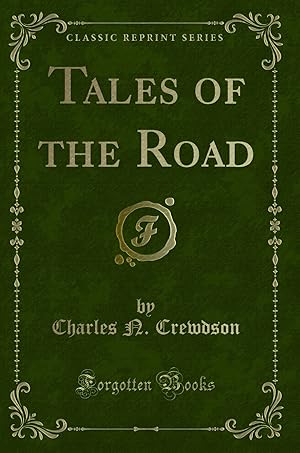 Image du vendeur pour Tales of the Road (Classic Reprint) mis en vente par Forgotten Books